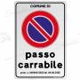 Passo carrabile maggiorato omologato 40x60, personalizzato con numero di autorizzazione e comune di appartenenza