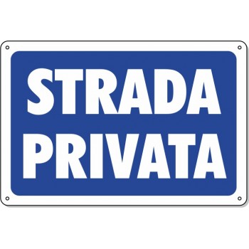 Cartello Pvc "Strada Privata" - 20x30 - 1 Cartello