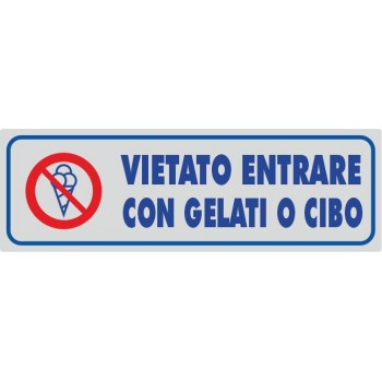Vietato entrare con gelati o cibo - 1 Etichetta