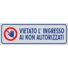 Vietato l'ingresso ai non autorizzati - 1 Etichetta