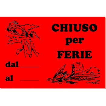 Chiuso Per Ferie Cm. 25X17 - 15 Cartelli - Fluo Assortiti